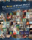 The Pulse of Mixed Media: Secrets and Passions of 100 Artists Revealed, Apter, Seth