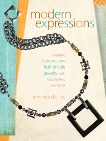 Modern Expressions: Creating Fabulous and Fashionable Jewelry with Easy-to-Find Elements, Dasilva, Fernando