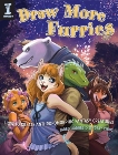 Draw More Furries: How to Create Anthropomorphic Fantasy Creatures, Hodges, Jared & Cibos, Lindsay