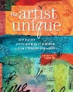 The Artist Unique: Discovering Your Creative Signature Through Inspiration and Techniques, Torbus, Carmen