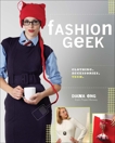 Fashion Geek: Clothes Accessories Tech, Eng, Diana