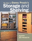 The Best of Danny Proulx's Storage and Shelving, Proulx, Danny