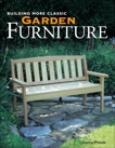 Building More Classic Garden Furniture, Proulx, Danny