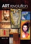 Art Revolution: Alternative Approaches for Fine Artists and Illustrators, Cyr, Lisa