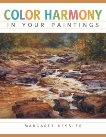 Color Harmony in your Paintings, Kessler, Margaret