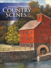 Painting Romantic Country Scenes in Oils, Dent, Dorothy