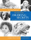 The Big Book of Realistic Drawing Secrets: Easy Techniques for drawing people, animals, flowers and nature, Parks, Rick & Parks, Carrie Stuart