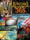 Journal Fodder 365: Daily Doses of Inspiration for the Art Addict, Scott, Eric M. & Modler, David R.