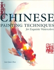 Chinese Painting Techniques for Exquisite Watercolors, Zhen, Lian Quan