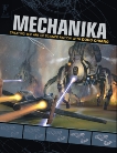 Mechanika: Creating the Art of Science Fiction with Doug Chiang, Chiang, Doug