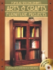 Popular Woodworking's Arts & Crafts Furniture: 25 Designs For Every Room In Your Home, 