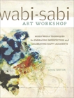 Wabi-Sabi: Art Workshop, Barton, Serena