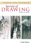 Secrets of Drawing - Start to Finish, Nelson, Craig