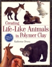 Creating Life-Like Animals in Polymer Clay, Dewey, Katherine