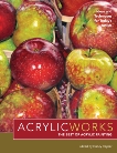 AcrylicWorks: Ideas and Techniques for Today's Artists, 