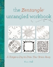 The Zentangle Untangled Workbook: A Tangle-a-Day to Draw Your Stress Away, Hall, Kass
