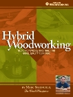 Hybrid Woodworking: Blending Power & Hand Tools for Quick, Quality Furniture, Spagnuolo, Marc