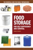 Food Storage for Self-Sufficiency and Survival: The Essential Guide for Family Preparedness, Paskett, Angela