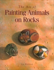 The Art of Painting Animals on Rocks, Wellford, Lin