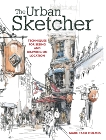 The Urban Sketcher: Techniques for Seeing and Drawing on Location, Holmes, Marc Taro