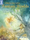 Dreamscapes Fantasy Worlds: Create Engaging Scenes and Landscapes in Watercolor, Law, Stephanie Pui-Mun