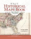 The Family Tree Historical Maps Book: A State-by-State Atlas of US History, 1790-1900, Dolan, Allison