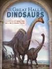 The Great Hall of Dinosaurs: An Artist's Exploration into the Jurassic World, O'Connor, William