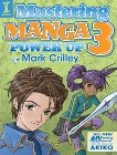 Mastering Manga 3: Power Up with Mark Crilley, Crilley, Mark