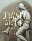 Drawing Atelier - The Figure: How to Draw in a Classical Style, deMartin, Jon