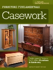 Furniture Fundamentals - Casework: Techniques and Projects for Building Furniture and Cabinetry, 