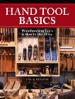 Hand Tool Basics: Woodworking Tools and How to Use Them, Branam, Steve