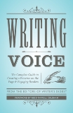 Writing Voice: The Complete Guide to Creating a Presence on the Page and Engaging Readers, Writer's Digest Books