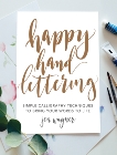 Happy Hand Lettering: Simple Calligraphy Techniques to Bring Your Words to Life, Wagner, Jen