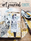 The Painted Art Journal: 24 Projects for Creating Your Visual Narrative, Oliver, Jeanne