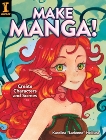 Make Manga!: Create Characters and Scenes, Heikura, Karolina Larienne