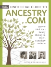 Unofficial Guide to Ancestry.com: How to Find Your Family History on the #1 Genealogy Website, Hendrickson, Nancy