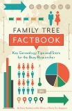 Family Tree Factbook: Key genealogy tips and stats for the busy researcher, Haddad, Diane