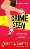 Crime Seen: A Psychic Eye Mystery, Laurie, Victoria