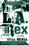 L.A. Rex, Beall, Will