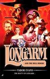Longarm 345: Longarm and the Hell Riders, Evans, Tabor