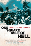 One Square Mile of Hell: The Battle for Tarawa, Wukovits, John