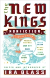 The New Kings of Nonfiction, Glass, Ira