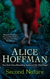 Second Nature: A Thriller, Hoffman, Alice