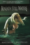 Beneath Still Waters, Costello, Matthew J.