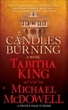 Candles Burning, King, Tabitha & McDowell, Michael