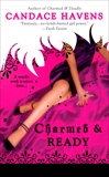 Charmed & Ready, Havens, Candace