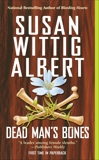 Dead Man's Bones, Albert, Susan Wittig