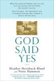 God Said Yes, Hornback-Bland, Heather & Hammon, Ninie