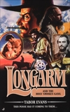 Longarm 340: Longarm Holy Smokes Gang, Evans, Tabor