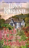 Much Ado In the Moonlight, Kurland, Lynn